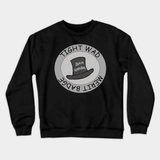 Tightwad Merit Badge Crewneck Sweatshirt